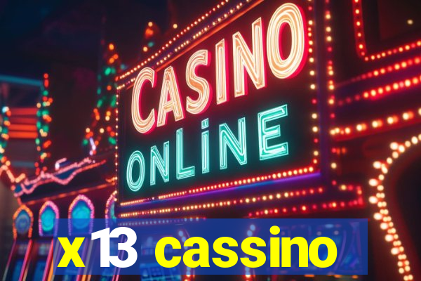 x13 cassino